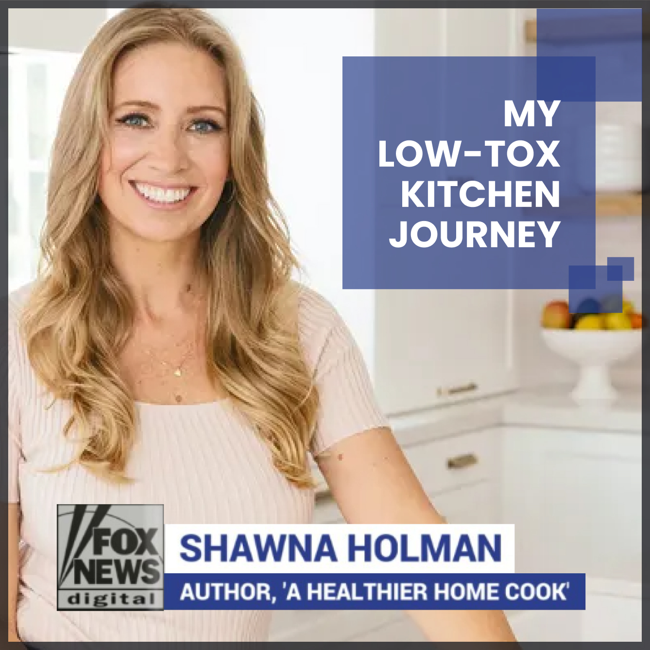Fox News: My Low-Tox Kitchen Journey